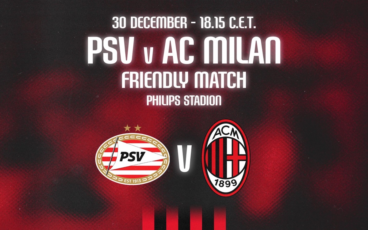 følelsesmæssig Forudsige får Official: AC Milan to face PSV Eindhoven in friendly match - the details