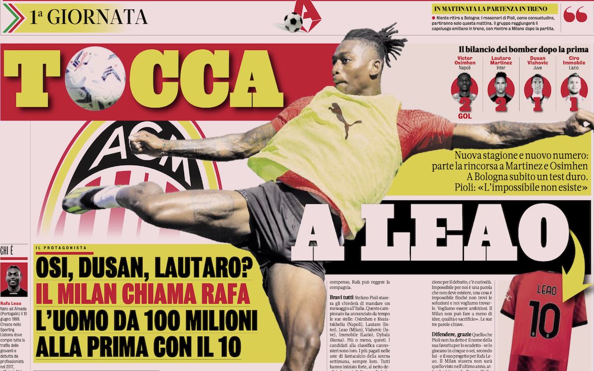 GdS Over to Leao Milan lean on Rafa the 100m man with the