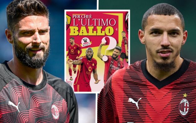 GdS: From Giroud to Bennacer – Roma game a possible ‘last dance’ for several Milan players