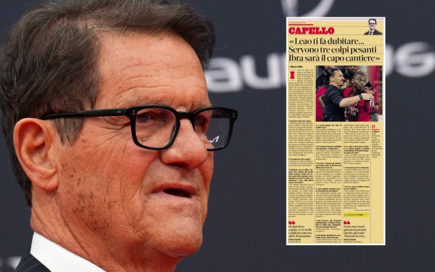 Capello identifies Milan’s problems and the players required to fix them