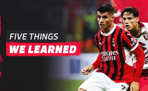 ac milan torino five things we learned