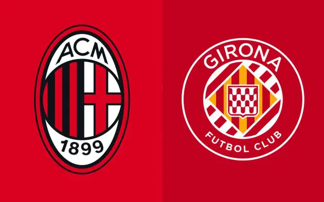 ac milan girona key stats