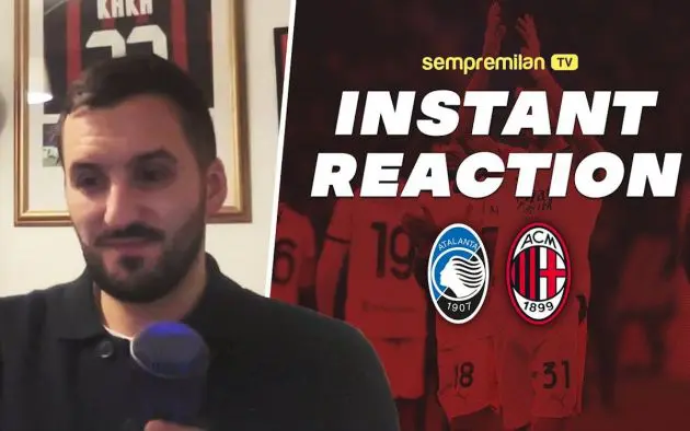 Atalanta vs. AC Milan: Instant Reaction
