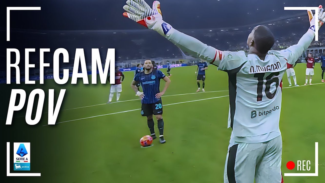 Watch: Drama and controversy in Inter-Milan seen through Sozza’s eyes in ‘Ref Cam’