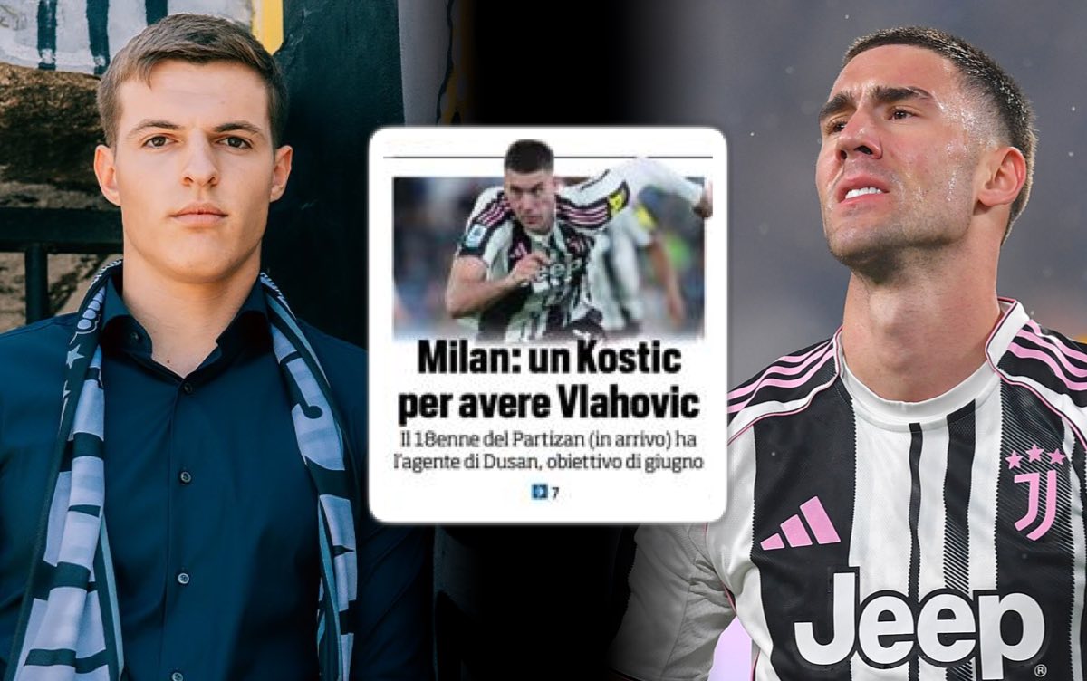 Tuttosport: Kostic now, Vlahovic in June – Milan’s strategy with agent Darko Ristic