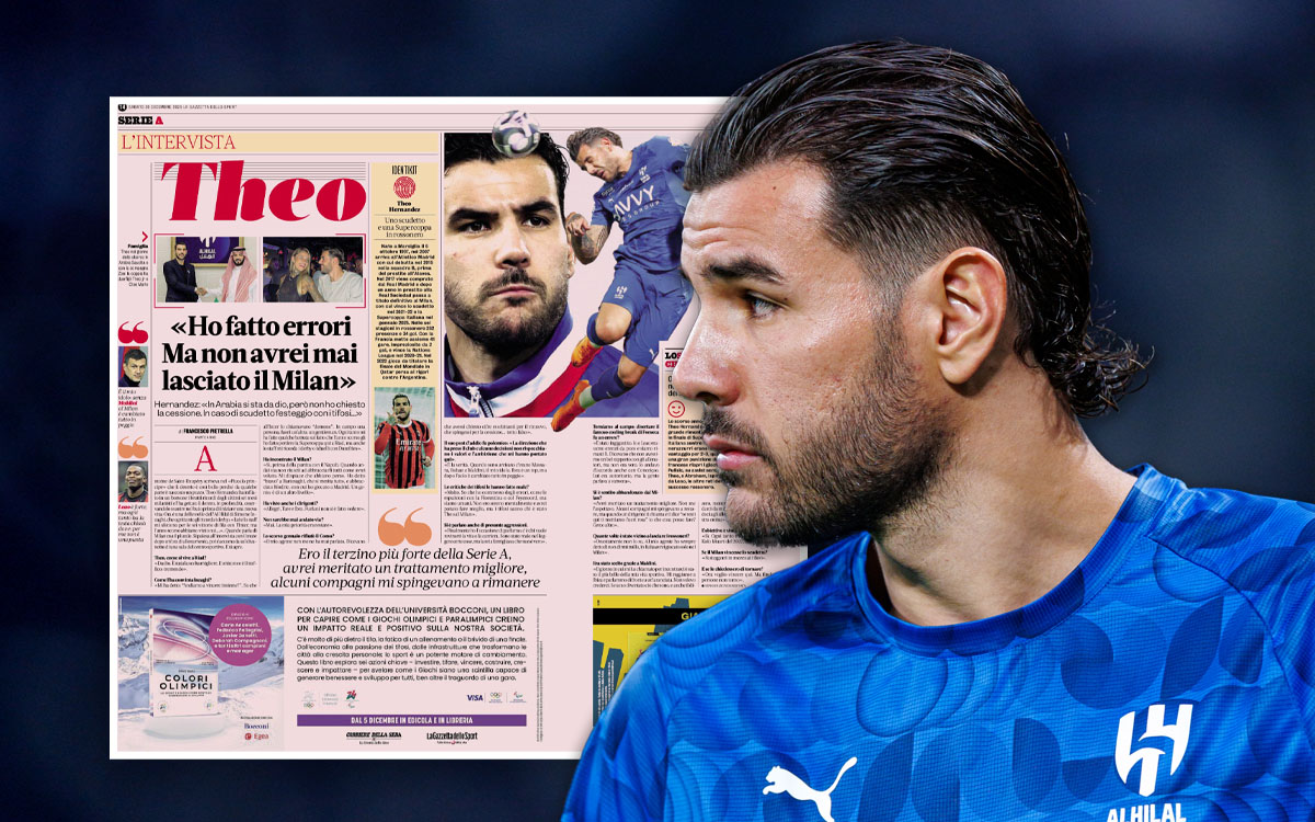 Theo Hernandez says Milan forced him to leave with dire ultimatum: “I deserved better”