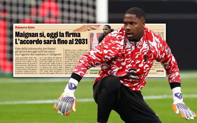 Maignan gazzetta signing today featured