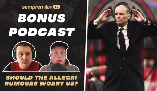 Allegri rumours podcast
