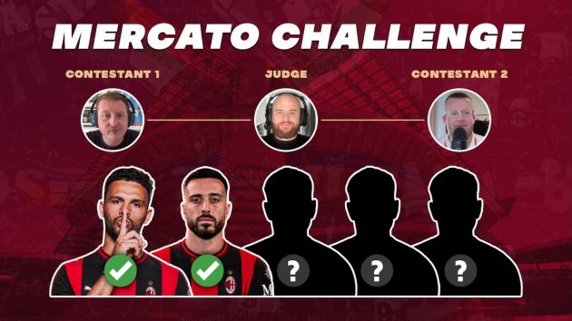 AC Milan Mercato Challenge: Oli and Ben Spend €165m Each