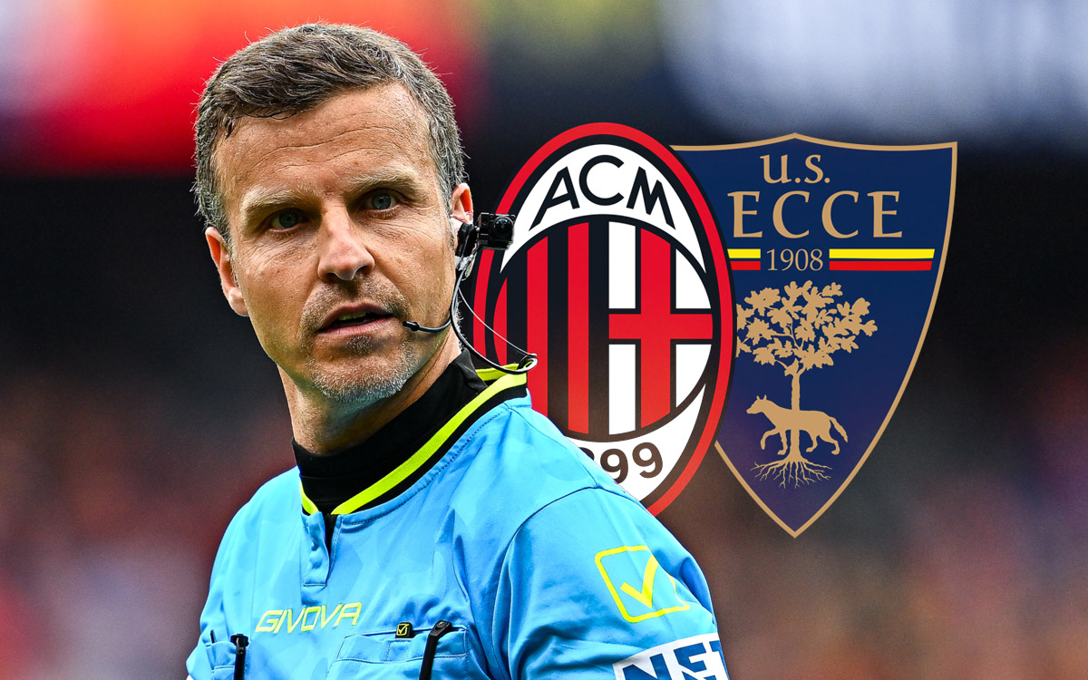 La Penna is the referee for Milan vs. Lecce: His record with the Rossoneri